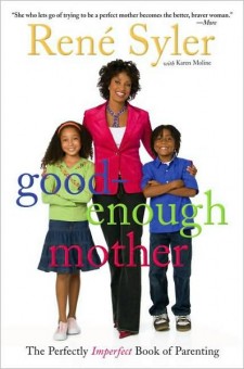 Rene Syler Good Enough Mother Book