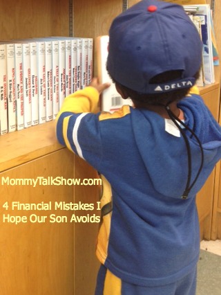 4 Financial Mistakes I Hope Our Son Avoids ~ MommyTalkShow.com
