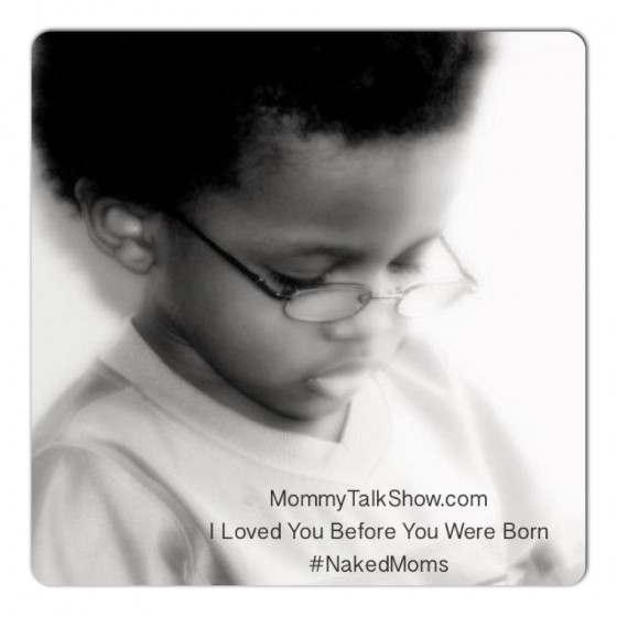 I Loved You Before You Were Born #NakedMoms ~ MommyTalkShow.com