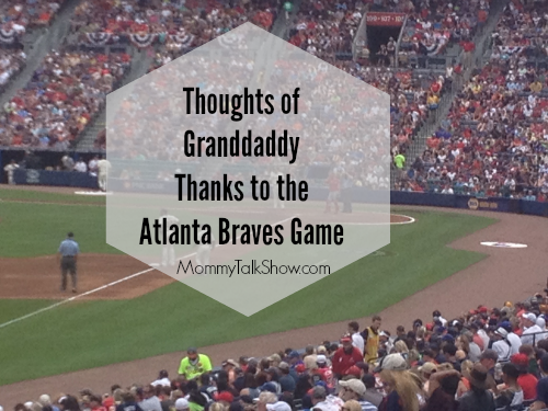 Thoughts of Daddy Thanks to the Atlanta Braves Game