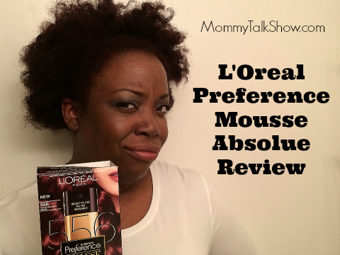 (VIDEO) Before & After: L’Oreal Preference Mousse Absolue ~ MommyTalkShow.com