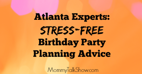 [VIDEO] Stress-Free Birthday Party Planning Advice ~ MommyTalkShow.com