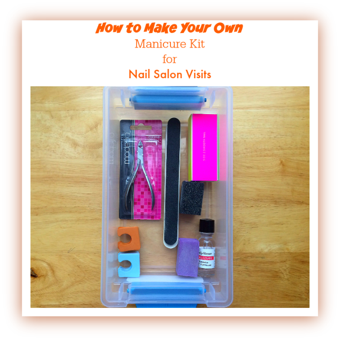 How to Make Your Own Manicure Kit for Nail Salon Visits ~ MommyTalkShow.com