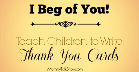 Teach Children to Write Thank You Cards