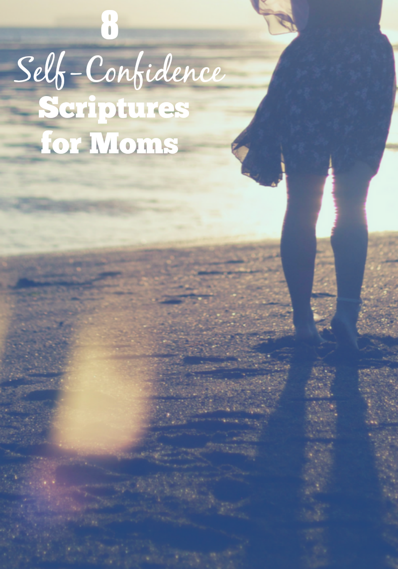 7 Self-Confidence Scriptures for Moms