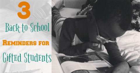 3 Back to School Reminders for Gifted Students