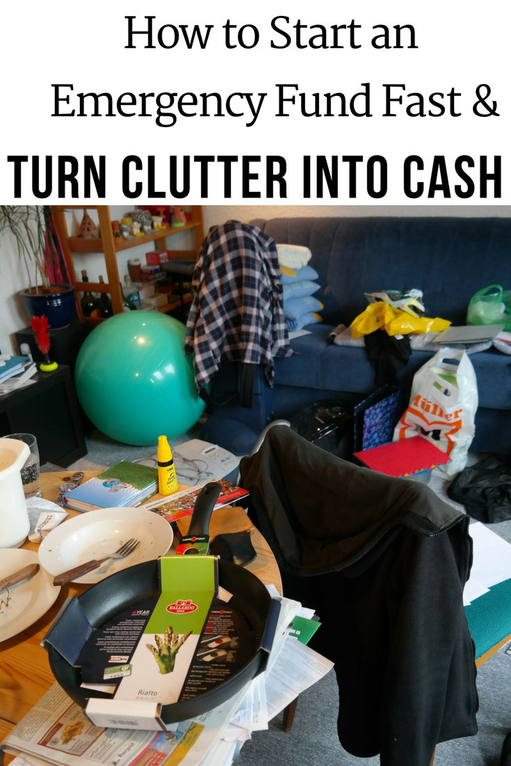 How to Start an Emergency Fund Fast & Turn Clutter into Cash