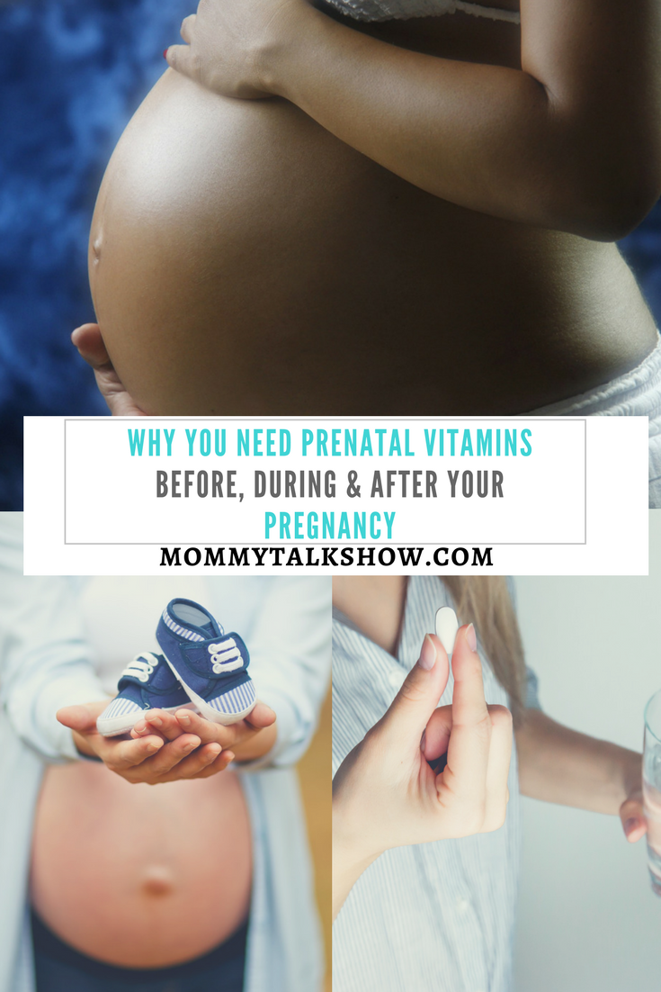 Why You Need Prenatal Vitamins Before, During & After Your Pregnancy