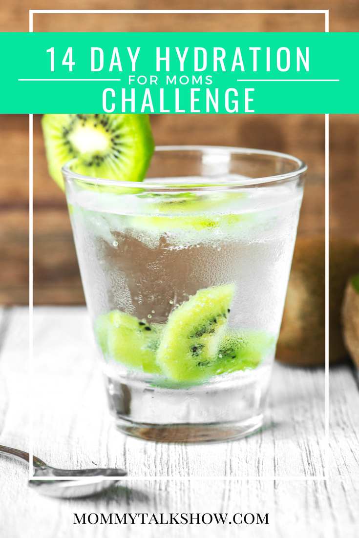 Why Moms Need a Healthy 14 Day Hydration Challenge